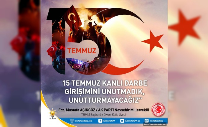 Açıkgöz, "Türkiye Aşkına Millet İradesi Kazandı"