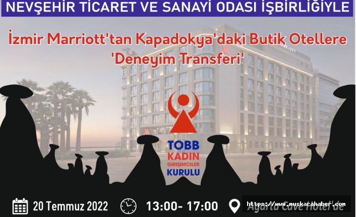 İzmir Marriott’tan Kapadokya’daki butik otellere deneyim transferi