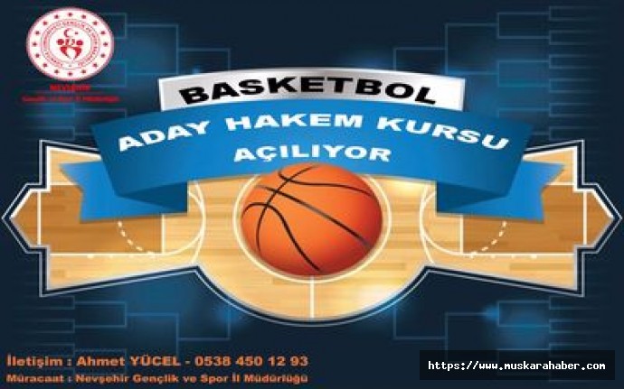 Nevşehir’de basketbol aday hakem kursu açılıyor